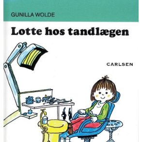 Lotte hos tandlgen af Gunilla Wolde