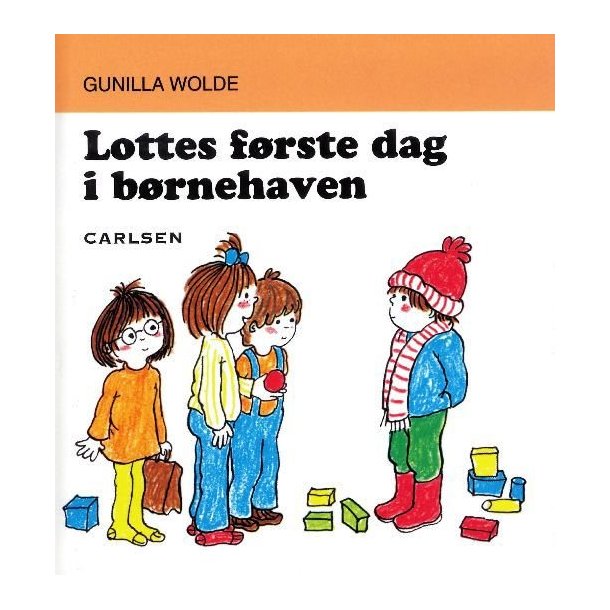 Lottes f�rste dag i b�rnehaven af Gunilla Wolde