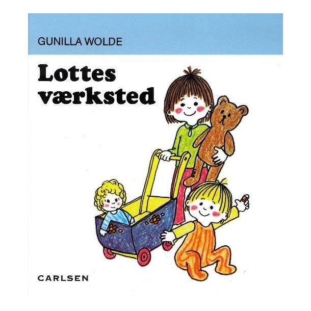 Lottes v�rksted af Gunilla Wolde