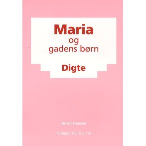 Maria og gadens brn af Anker G. E. Hansen