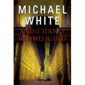 Mediciernes hemmelighed af Michael White