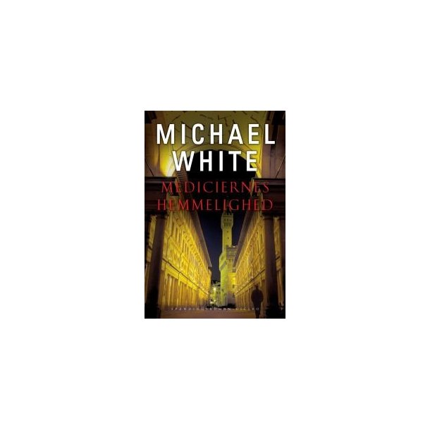 Mediciernes hemmelighed af Michael White