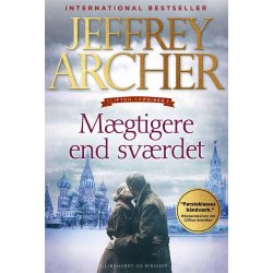 M�gtigere end sv�rdet af Jeffrey Archer
