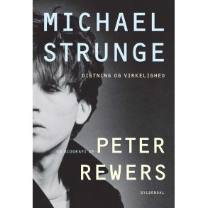 Michael Strunge - Digtning og virke af Peter Rewers