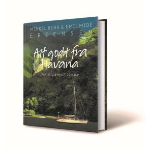 Alt godt fra Havana af Mikkel Beha og Emil Midé