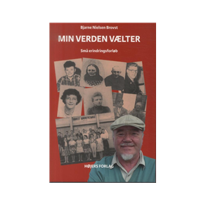 Min verden v�lter af Bjarne Nielsen Brovst