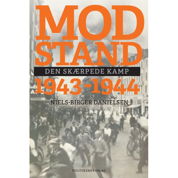 Modstand 1943-1944 af Niels-Birger Danielsen