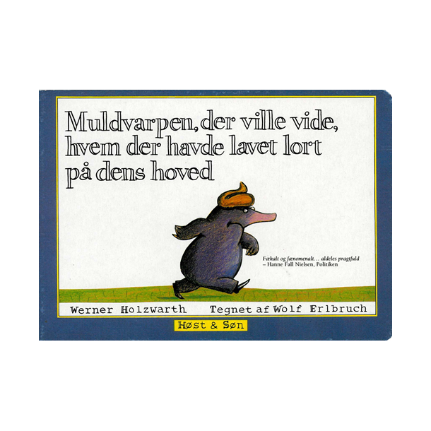 Muldvarpen, der ville vide, hvem der havde lavet lort p� den hoved