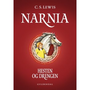 Narnia - Hesten og drengen af C. S. Lewis