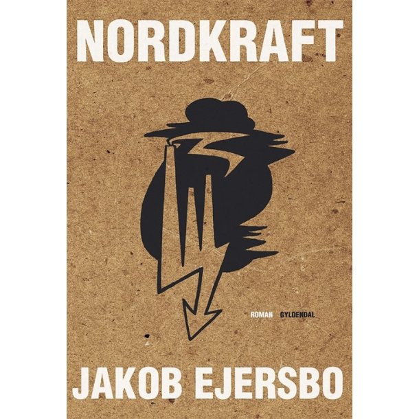 Nordkraft af Jakob Ejersbo