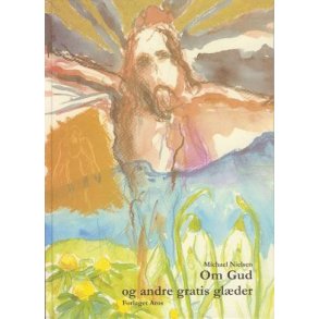 Om gud og andre gratis glder af Michael Nielsen