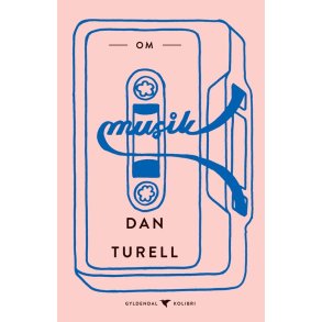 Om musik af Dan Turéll