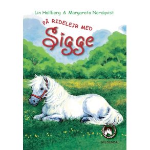 P ridelejr med Sigge af Lin Hallberg