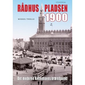 Rdhuspladsen 1900 af Mikkel Thelle