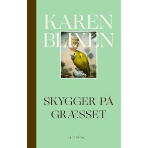 Skygger p grsset af Karen Blixen