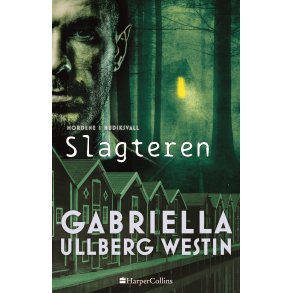 Slagteren af Gabriella Ullberg Westin