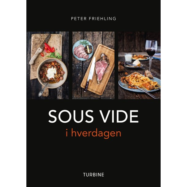 SOUS VIDE i hverdagen af Peter Friegling