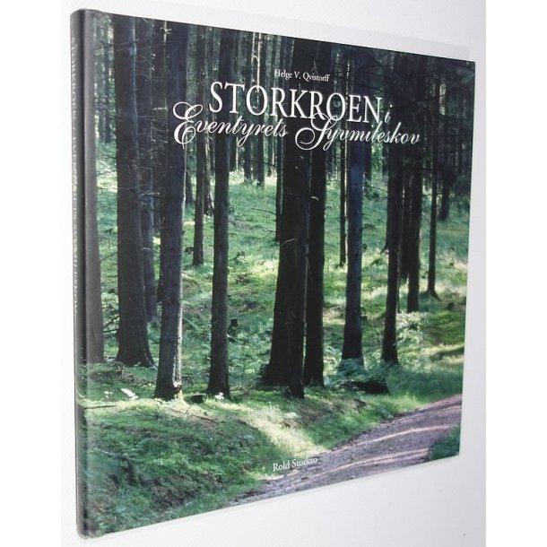 Storkroen i eventyrets Syvmileskov