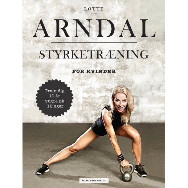 Styrketr�ning for kvinder af Lotte Arndal