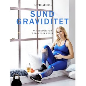 Sund graviditet af Lotte Arndal