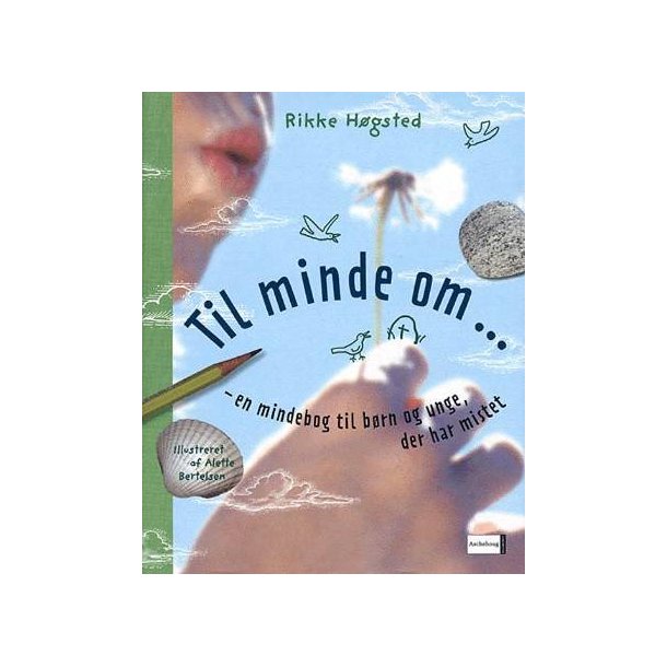 Til minde om af Rikke Hgsted