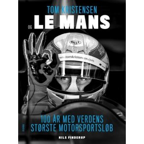 Tom Kristensen og Le Mans af Nils Finderup