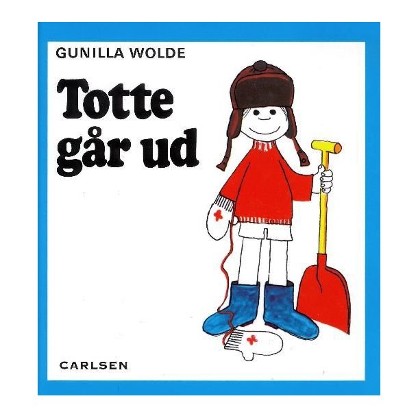 Totte gr ud af Gunilla Wolde