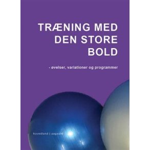 Trning med den store bold af Marina Aagaard