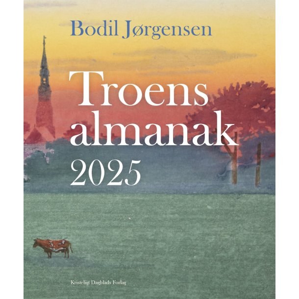 Troens almanak 2025 af Bodil Jrgensen
