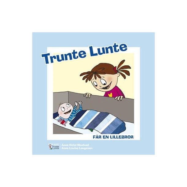 Trunte Lunte fr en lillebror af Anne Holst Moulvad