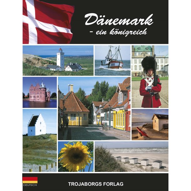 D&auml;nemark - ein K&ouml;nigreich af Robert Trojaborg