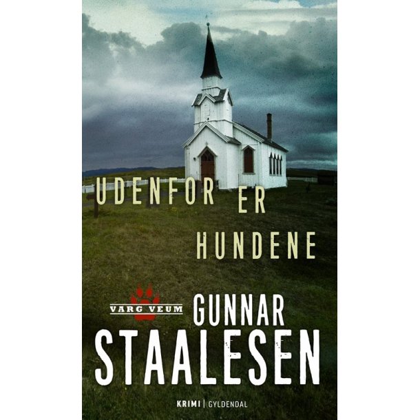 Udenfor er hundene af Gunnar Staalesen