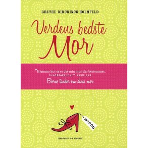 Verdens bedste mor af Grethe Dirckinck-Holmfeld