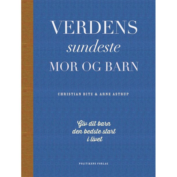 Verdens sundeste mor og barn af Christian Bitz og Arne Astrup